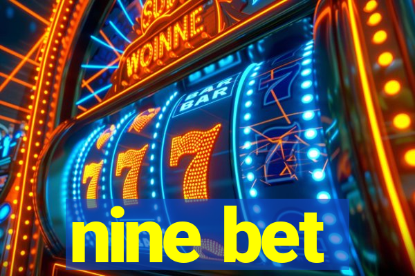 nine bet